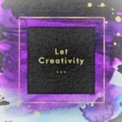 Let Creativity…